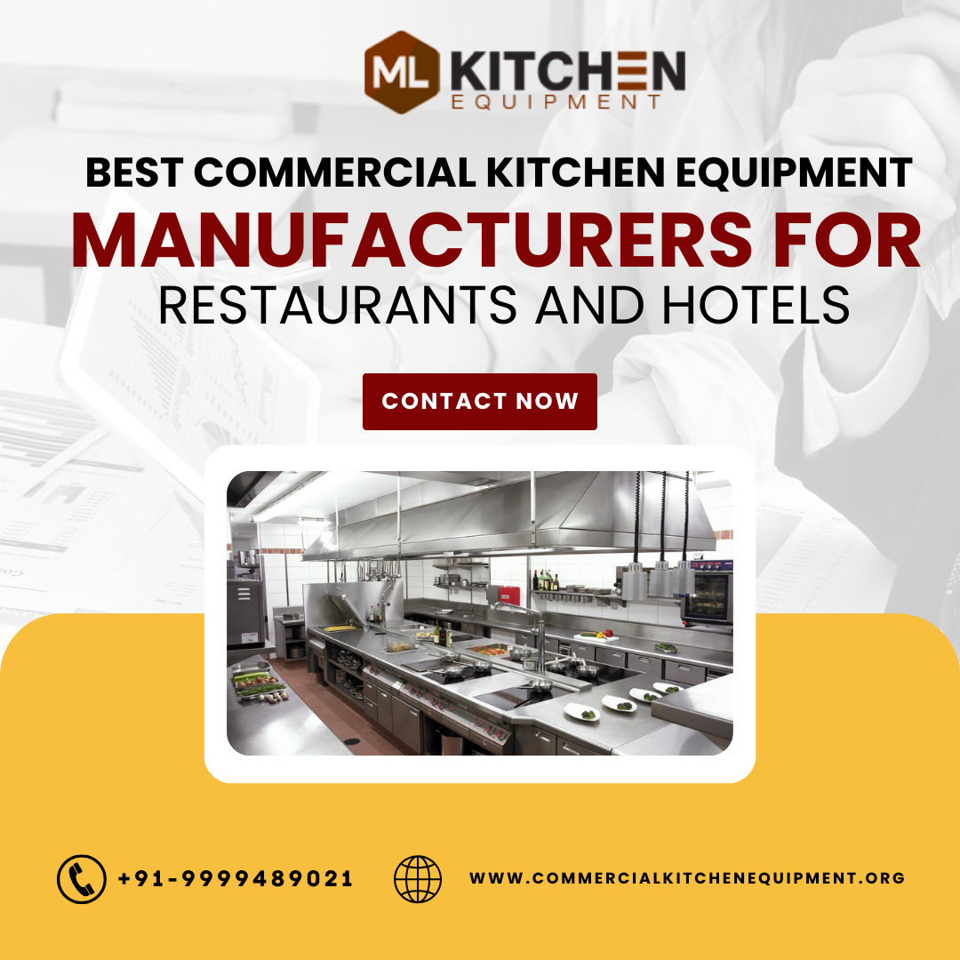 Best Commercial Kitchen Equipment Manufacturers for Restaurants and Hotels